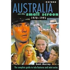 Australia on the Small Screen, 1970-1995: The Complete Guide to Tele-Features and Mini-Series
