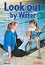 Books : Look Out by Water (Rainbows Safety)