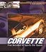 Corvette: Five Decades of Sports Car Speed by Tom Benford ISBN 0760317305