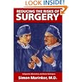 Reducing the Risks of Surgery : Safeguards, Alternatives, and Newer Techniques by Simon Marinker