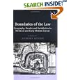 Boundaries Of The Law: Geography, Gender And Jurisdiction In Medieval And Early Modern Europe by  Anthony Musson