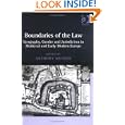Boundaries Of The Law: Geography, Gender And Jurisdiction In Medieval And Early Modern Europe by  Anthony Musson