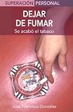 Dejar de Fumar: Se Acabo el Tabaco / Stop Smoking (Superacion Personal)