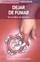 Dejar de fumar: Se acabo el tabaco (Superacion personal series)
