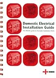 Domestic Electrical Installation Guide: The NICEIC Guide to Domestic Installation Work - Updated to IEE Wiring Regulations 17th Edition BS 7671: 2008 (Niceic)