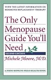 The Only Menopause Guide Youll Need (A Johns Hopkins Press Health Book)