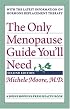 The Only Menopause Guide You'll Need (A Johns Hopkins Press Health Book)