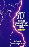 101 Ways to Improve Your Communication Skills Instantly