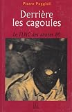Derrière les cagoules : Le FLNC de 1981 à 1990
