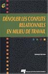 D�nouer les conflits relationnels en mil