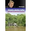 K�mpfen, glauben, hoffen: Mein Leben als Bischof am Amazonas: Mein Leben als Amazonas-Bischof