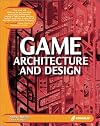 Game Architecture and Design: A New Edition