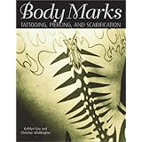 body marks tattooing piercing and scarification