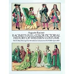 Racinet's Full-Color Pictorial History of Western Costume: With 92 Plates Showing Over 950 Authentic Costumes from the Middle Ages to 1800