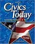 Civics Today; Citizenship, Economics, and You, Student Edition