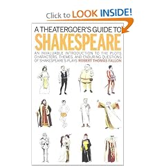 A Theatergoer's Guide to Shakespeare