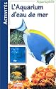 Aquariums d'eau de mer
