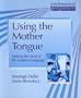 Using the Mother Tongue (Professional Perspectives)