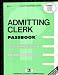 Admitting Clerk (Career Examination Ser.)