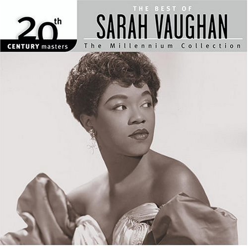 Sarah Vaughan - The Best Of Sarah Vaughan: 20th Century Masters - The Millennium Collection - Zortam Music