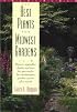 The Best Plants for Midwest Gardens: Flowers, Vegetables, Shrubs, and Trees for Spectacular Low-Maintenance Gardens Season After Season
