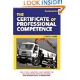 The Certificate of Professional Competence: 1001 Typical Questions and Answers for the Road Goods Haulage National and International Examination: 1001 ... National and International Examinations'