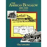 The American Bungalow: 1880-1930