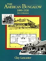 The American Bungalow: 1880-1930