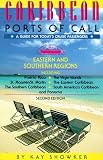 Caribbean Ports of Call: Eastern and Southern Regions : From Puerto Rico to Aruba Including the Panama Canal (2nd ed)