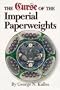 The Curse of the Imperial Paperweights