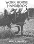 Work Horse Handbook