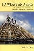 To Weave and Sing: Art, Symbol, and Narrative in the South American Rainforest