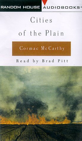 Cities of the Plain (McCarthy, Cormac, Border Trilogy, Volume 3/Cassette/Abridged)