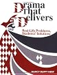 Drama That Delivers: Real-Life Problems, Students' Solutions