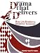 Drama That Delivers: Real-Life Problems, Students' Solutions