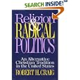 Religion and Radical Politics by  Robert Craig