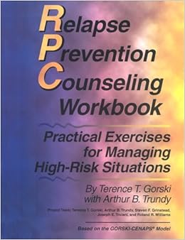 Relapse Prevention Counseling Workbook: Practical Exercises for