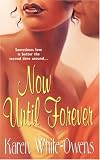Now Until Forever