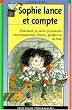 Sophie lance et compte