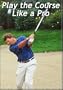 Play the Course Like a Pro with Hypnosis (Golf) [VHS]