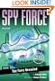 Mission: Spy Force Revealed (Mission: Spy Force; Max Remy Adventures)