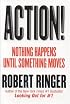 Action!: Nothing Happens Until Something Moves