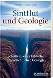 Sintflut und Geologie - Manfred Stephan