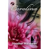 Carolinaby Heather Matthews