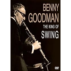 Goodman, Benny - King Of Swing: Video Collection