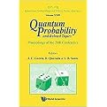 Quantum Probability and Related Topics (Proceedings of the 28th Conference, CIMAT-Guanajuato, Mexico, 2-8 September, 2007) (Quantum Probability and White Noise Analysis) (Hardcover)