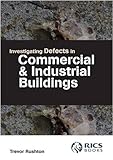 Investigating defects in commercial and industrial buildings
