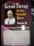The Gerson Therapy: Healing 