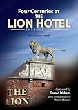 Four centuries at the Lion Hotel, Shrewsbury