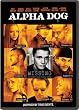 Alpha Dog [DVD] [2007] [Region 1] [US Import] [NTSC]